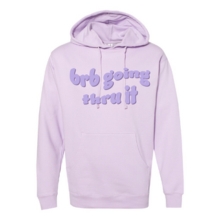 brb going thru it hoodie (lavender)